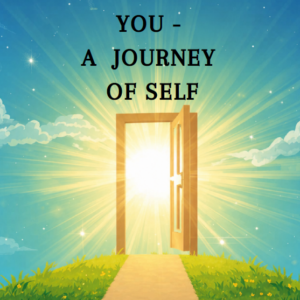You-A Journey of Self